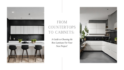 From Countertops to Cabinets: A Guide to Choosing the Best Laminate